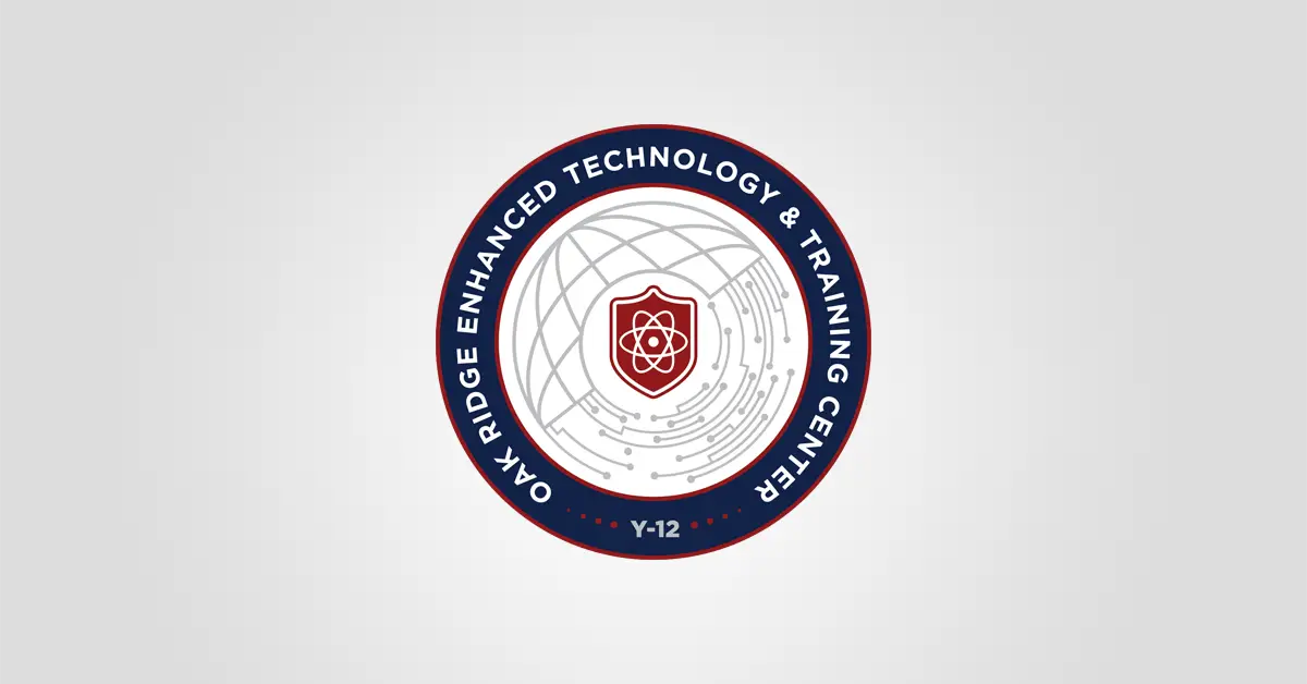 Oak Ridge Enhanced Technology and Training Campus